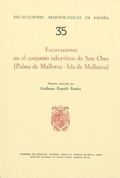 Excavaciones en el conjunto talayótico de Som Oms (Palma de Mallorca, Isla de Mallorca)