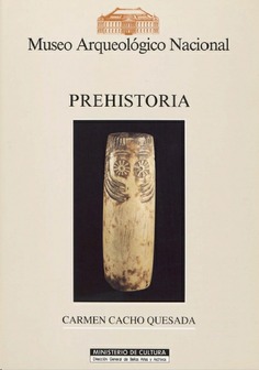 Prehistoria: Salas I - VI, XI -XII, Museo Arqueológico Nacional