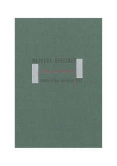 Miguel Delibes: Premio Letras Españolas 1991