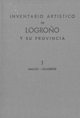 Inventario artístico de Logroño y su provincia. Tomo I