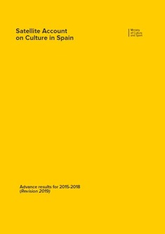 Satellite Account on Culture in Spain: advanced results for 2015-2018 (Revision 2019)