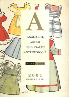 Anales del Museo Nacional de Antropología VIII/2001