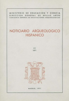 Noticiario arqueológico hispánico. Tomo XV