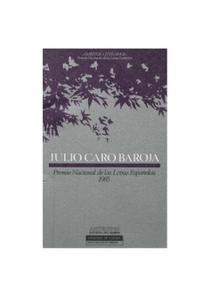 Julio Caro Baroja: Premio Nacional de las Letras Españolas 1985