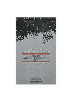 Gonzalo Torrente Ballester: Premio de Literatura en Lengua Castellana "Miguel de Cervantes" 1985