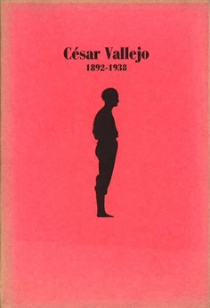 César Vallejo, 1892-1938