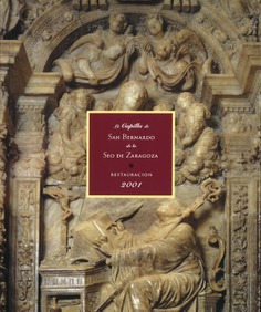 La Capilla de San Bernardo de la Seo de Zaragoza: restauración 2001