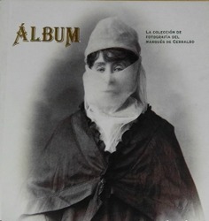 Álbum: la colección de fotografía del Marqués de Cerralbo