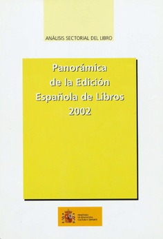 Panorámica de la edición española de libros 2002. Análisis sectorial del libro