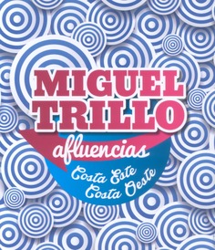 Miguel Trillo: afluencias, Costa Este, Costa Oeste. 2ª edición 2015