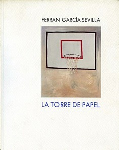 Ferrán García Sevilla: La torre de papel