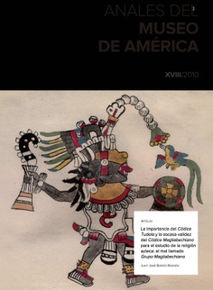 La importancia del códice tudela y la escasa validez del códice magliabechiano para el estudio de la religión azteca: el mal llamado grupo magliabechiano