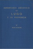 Inventario artístico de Lugo y su provincia. Tomo V