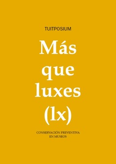 Tuitposium: Más que luxes (lx)