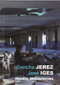 Concha Jerez, José Iges. Media_mutaciones