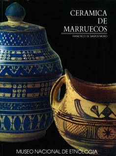 Cerámica de Marruecos. Museo Nacional de Etnología