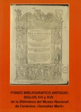 Fondo bibliográfico antiguo: siglos XVI-X-VII de la Biblioteca del Museo Nacional de Cerámica "González Martí"