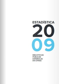 Las bibliotecas públicas españolas en cifras 2009