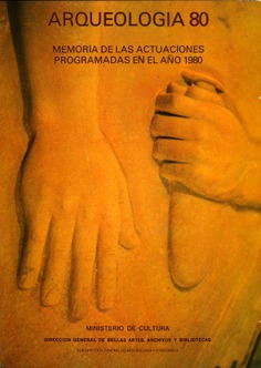 Arqueología 80. Memoria de las actuaciones programadas en el año 1980