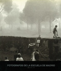 Fotógrafos de la Escuela de Madrid