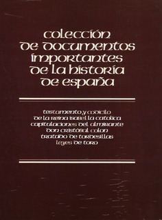 Colección de documentos importantes de la historia de España