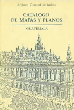 Catálogo de mapas y planos. Guatemala