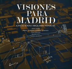 Visiones para Madrid