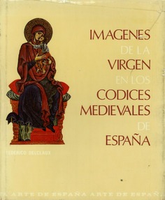 Imágenes de la Virgen en los códices medievales de España