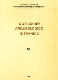 Noticiario arqueológico hispánico. Arqueología-tomo 18
