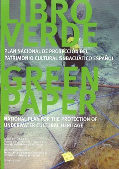 Libro Verde. Plan Nacional de Protección del Patrimonio Cultural Subacuático