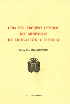 Guía del Archivo Central del Ministerio de Educación y Ciencia