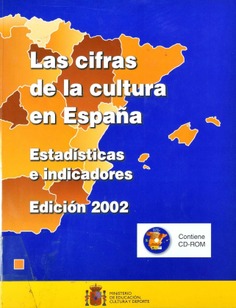 Las Cifras de la Cultura en España. Estadísticas e Indicadores