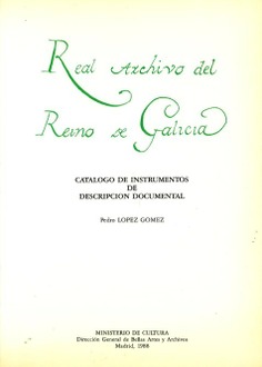 Real Archivo del Reino de Galicia (edición 1988)