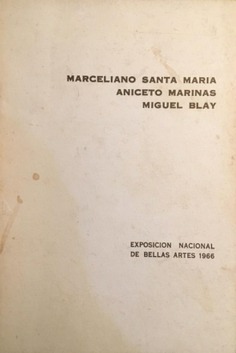 Marceliano Santa María, Aniceto Marinas, Miguel Blay