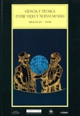 Ciencia y técnica entre viejo y nuevo mundo