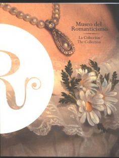 Museo del Romanticismo. La colección. Castellano-inglés