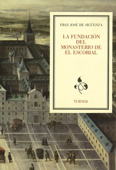 La Fundación del Monasterio de El Escorial