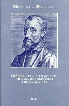 Cristóbal Plantino (1520-1589): impresor  del humanismo