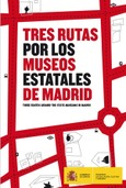 Tres rutas por los museos estatales de Madrid