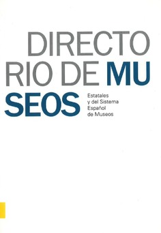 Directorio de museos estatales y del Sistema Español de Museos
