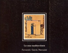 La casa mediterránea: Fernando García Mercadal