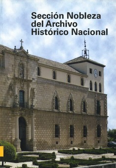Sección Nobleza del Archivo Histórico Nacional. 2008