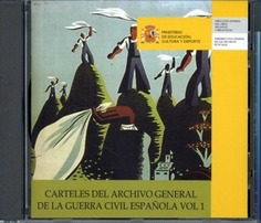 Carteles del Archivo General de la Guerra Civil Española. Vol. I (CD-ROM)
