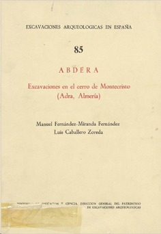 Abdera: excavaciones en el cerro de Montecristo (Adra, Almería)