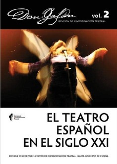 Don galán, vol. 2, 2012. el teatro español en el siglo xxi