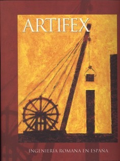 Artifex. Ingeniería romana en España