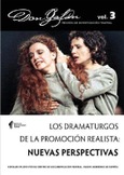 Don galán, vol. 3, 2013. los dramaturgos de la promoción realista: nuevas perspectivas