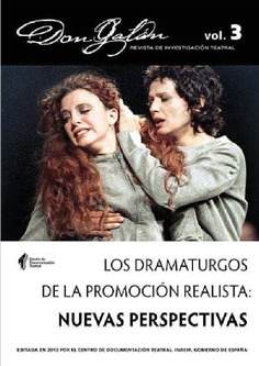 Don galán, vol. 3, 2013. los dramaturgos de la promoción realista: nuevas perspectivas