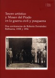 Tesoro artístico y Museo del Prado en la guerra civil y posguerra