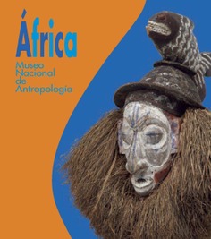 África: Museo Nacional de Antropología
